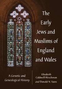 bokomslag The Early Jews and Muslims of England and Wales