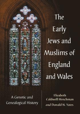 Early Jews and Muslims of England and Wales