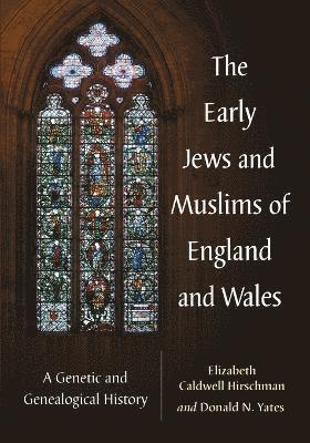 The Early Jews and Muslims of England and Wales 1