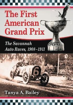 bokomslag The First American Grand Prix