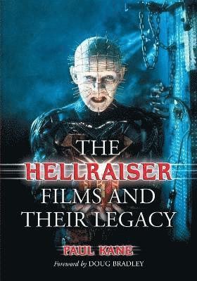 Paul Kane - Hellraiser Films and Their Legacy, Häftad