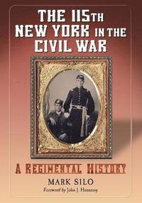 bokomslag 115th New York in the Civil War