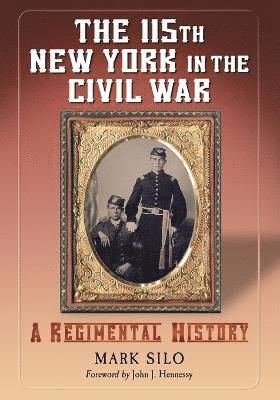 bokomslag 115th New York in the Civil War