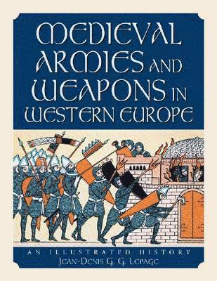 Medieval Armies and Weapons in Western Europe 1