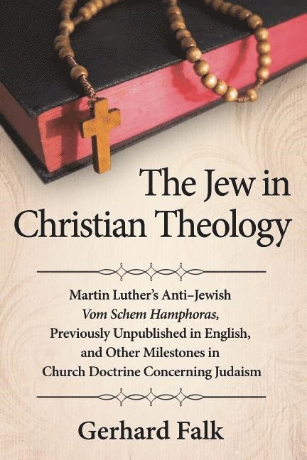 Gerhard Falk - Jew in Christian Theology, Häftad