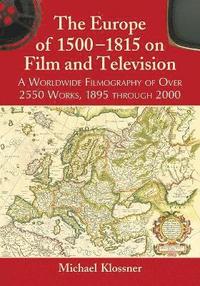 bokomslag The Europe of 1500-1815 on Film and Television