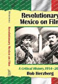 bokomslag Revolutionary Mexico on Film