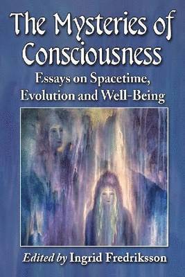 Ingrid Fredriksson - Mysteries of Consciousness, Häftad