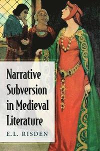 bokomslag Narrative Subversion in Medieval Literature