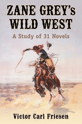 bokomslag Zane Grey's Wild West