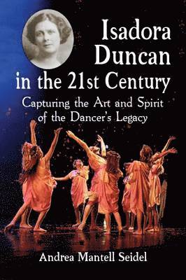 Isadora Duncan in the 21st Century 1