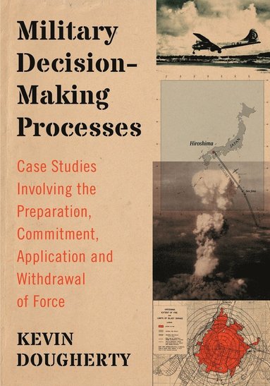 Kevin Dougherty - Military Decision-Making Processes, Häftad