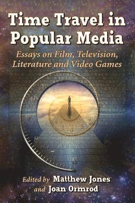 Time Travel in Popular Media 1