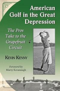 bokomslag American Golf in the Great Depression