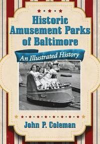 bokomslag Historic Amusement Parks in Baltimore