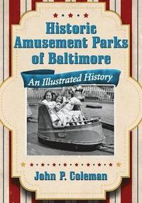 bokomslag Historic Amusement Parks of Baltimore
