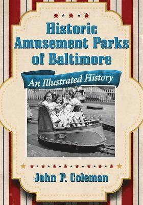 bokomslag Historic Amusement Parks in Baltimore