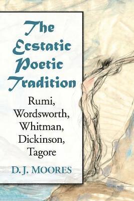 bokomslag The Ecstatic Poetic Tradition