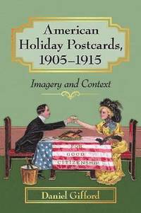 bokomslag American Holiday Postcards, 1905-1915