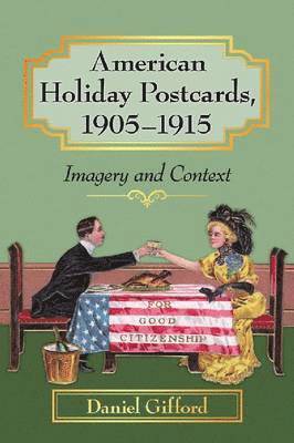 American Holiday Postcards, 1905-1915 1