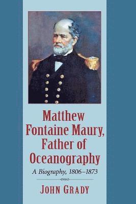 bokomslag Matthew Fontaine Maury, Father of Oceanography