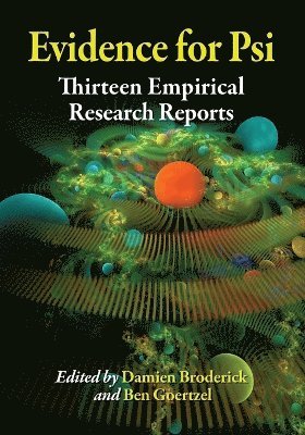 Damien Broderick, Ben Goertzel - Evidence for Psi, Häftad