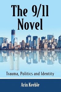bokomslag The 9/11 Novel