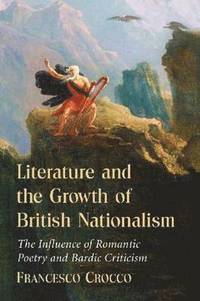 bokomslag Literature and the Growth of British Nationalism