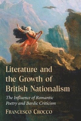 bokomslag Literature and the Growth of British Nationalism