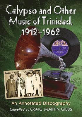 bokomslag Calypso and Other Music of Trinidad, 1912-1962