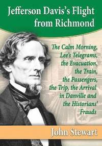 bokomslag Jefferson Davis's Flight from Richmond
