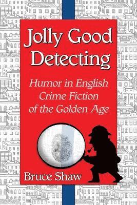 Bruce Shaw - Jolly Good Detecting, Häftad