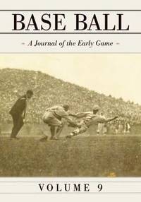 bokomslag Base Ball: A Journal of the Early Game, Vol. 9