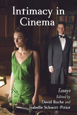 David Roche, Isabelle Schmitt-Pitiot - Intimacy in Cinema, Häftad
