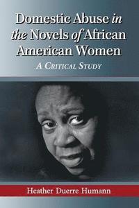 bokomslag Domestic Abuse in the Novels of African American Women
