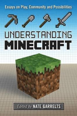 Nate Garrelts - Understanding Minecraft, Häftad