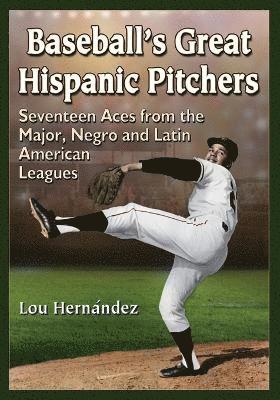 bokomslag Baseball's Great Hispanic Pitchers