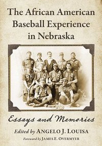 bokomslag The African American Baseball Experience in Nebraska