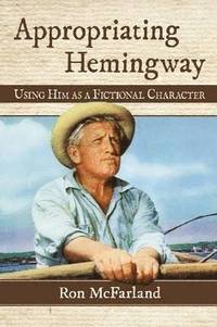 bokomslag Appropriating Hemingway