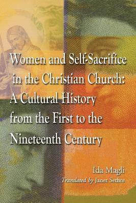 bokomslag Women and Self-Sacrifice in the Christian Church