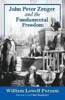 bokomslag John Peter Zenger and the Fundamental Freedom