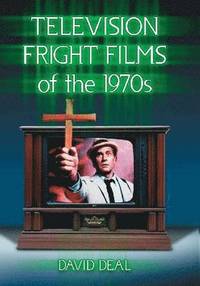 bokomslag Television Fright Films of the 1970s