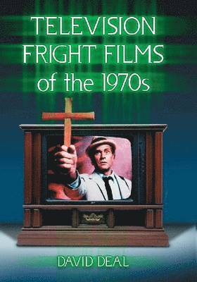 bokomslag Television Fright Films of the 1970s