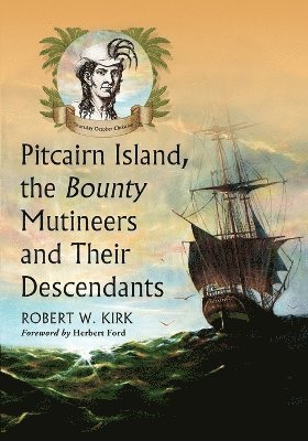 bokomslag Pitcairn Island, the Bounty Mutineers and Their Descendants