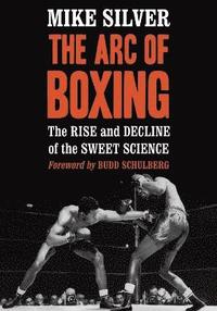 bokomslag The Arc of Boxing