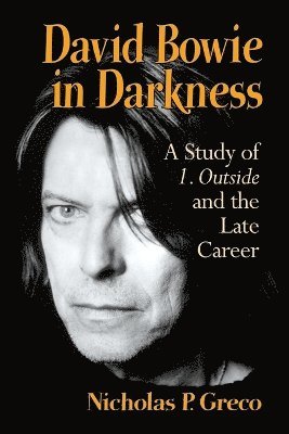 David Bowie in Darkness 1