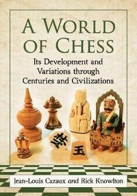 bokomslag A World of Chess