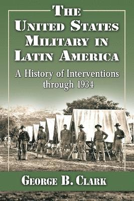 The United States Military in Latin America 1