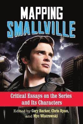 bokomslag Mapping Smallville