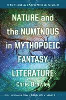 bokomslag Nature and the Numinous in Mythopoeic Fantasy Literature